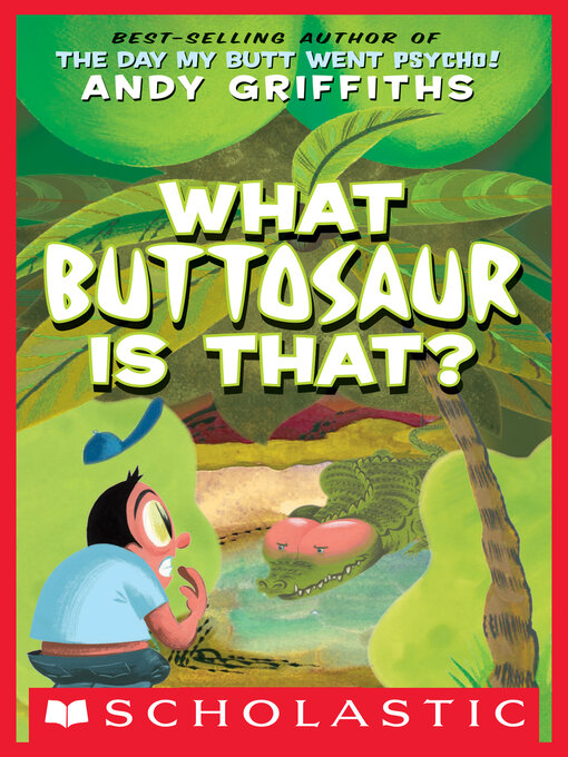 Title details for What Buttosaur Is That? by Andy Griffiths - Wait list